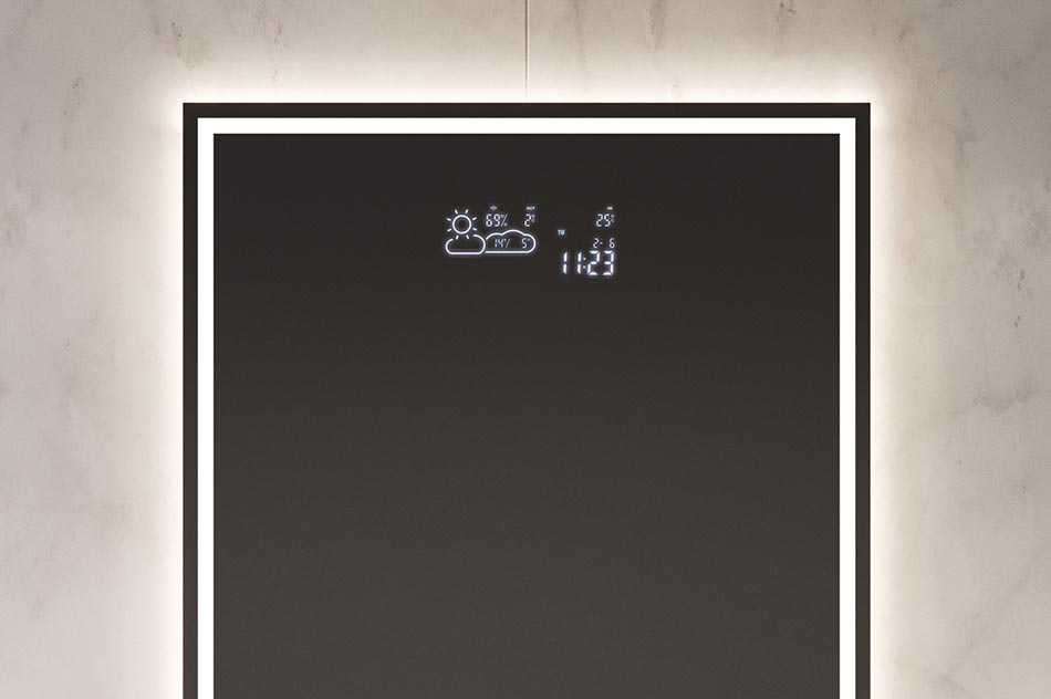 Our mirrors are not just about lighting, choose from one of the information displays available. From the simplest watch to weather trend forecast stations. Ideal solutions that practically streamline your daily routine.